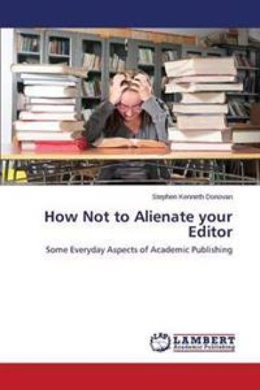How Not to Alienate Your Editor