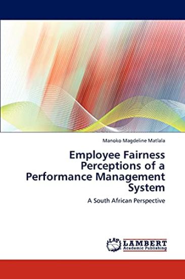 Employee Fairness Perceptions of a Performance Management System