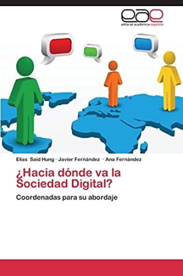¿Hacia dónde va la Sociedad Digital?