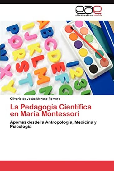 La Pedagogía Científica en María Montessori