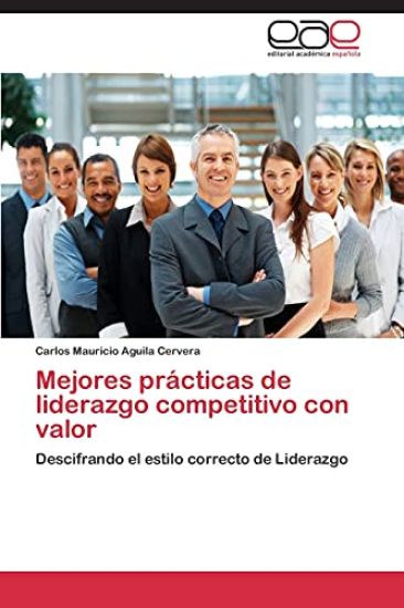 Mejores Practicas de Liderazgo Competitivo Con Valor