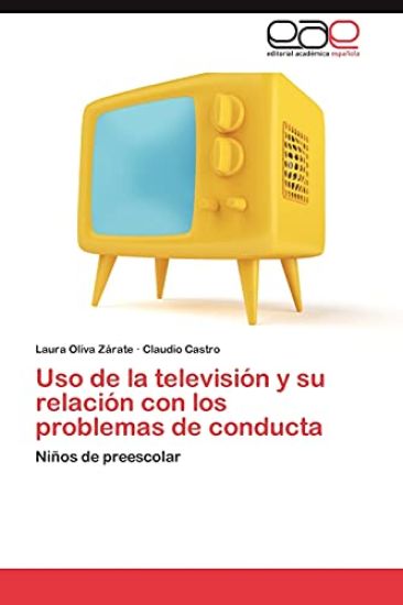 USO de La Television y Su Relacion Con Los Problemas de Conducta
