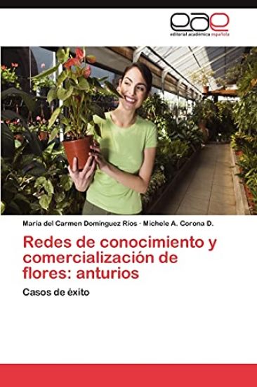 Redes de Conocimiento y Comercializacion de Flores