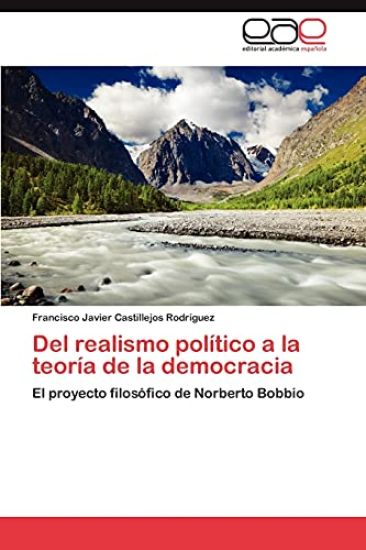 del Realismo Politico a la Teoria de La Democracia