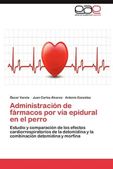 Administracion de Farmacos Por Via Epidural En El Perro