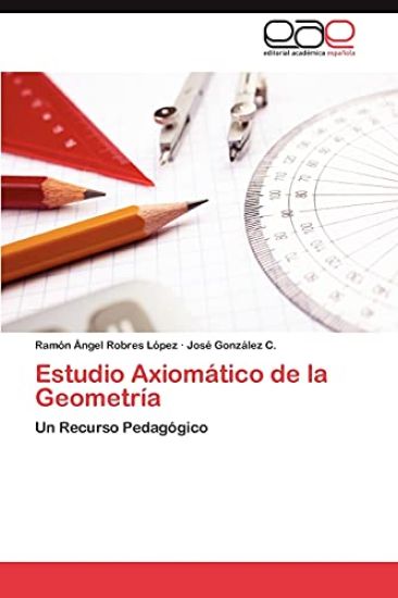 Estudio Axiomatico de La Geometria