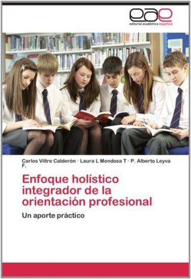 Enfoque Holistico Integrador de La Orientacion Profesional