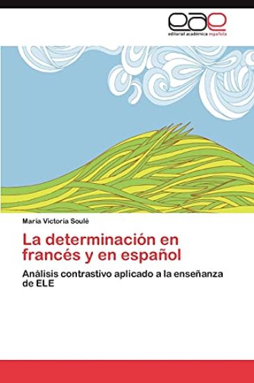La Determinacion En Frances y En Espanol