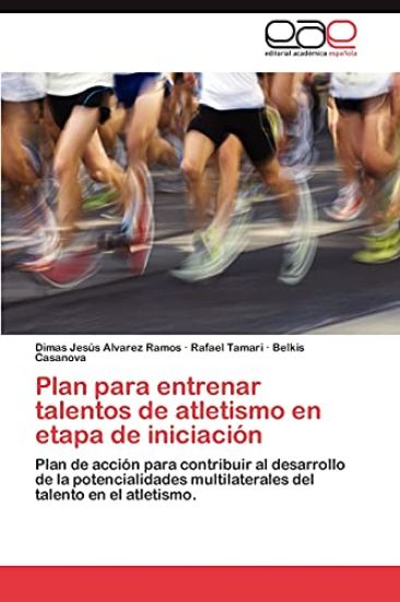 Plan Para Entrenar Talentos de Atletismo En Etapa de Iniciacion