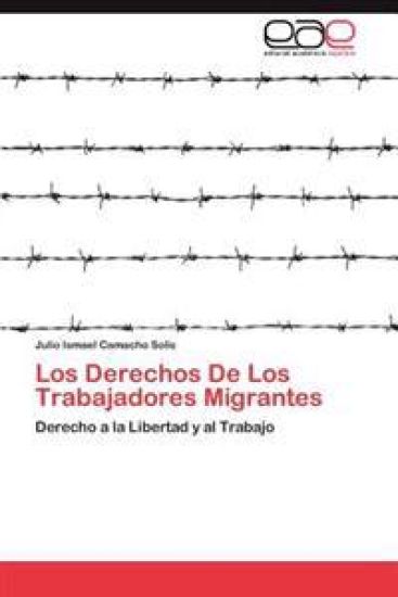Los Derechos de Los Trabajadores Migrantes