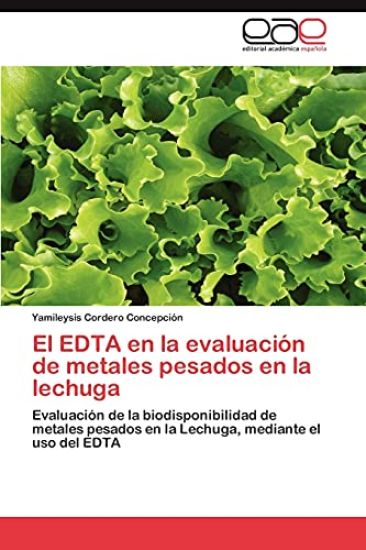 El Edta En La Evaluacion de Metales Pesados En La Lechuga