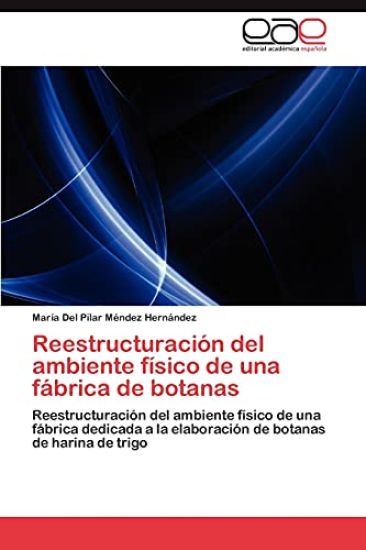 Reestructuracion del Ambiente Fisico de Una Fabrica de Botanas