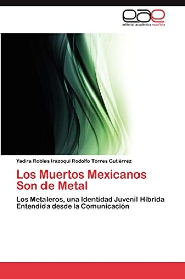 Los Muertos Mexicanos Son de Metal