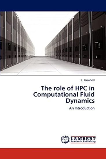 The role of HPC in Computational Fluid Dynamics
