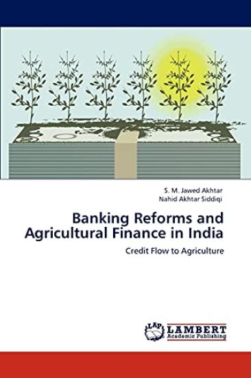 Banking Reforms and Agricultural Finance in India