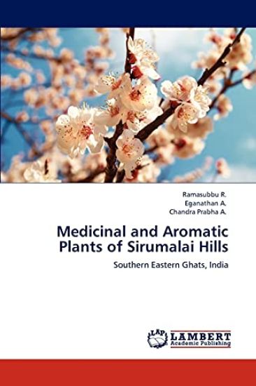 Medicinal and Aromatic Plants of Sirumalai Hills
