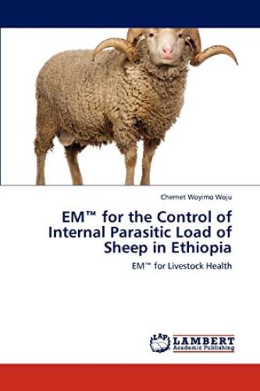 EM(TM) for the Control of Internal Parasitic Load of Sheep in Ethiopia
