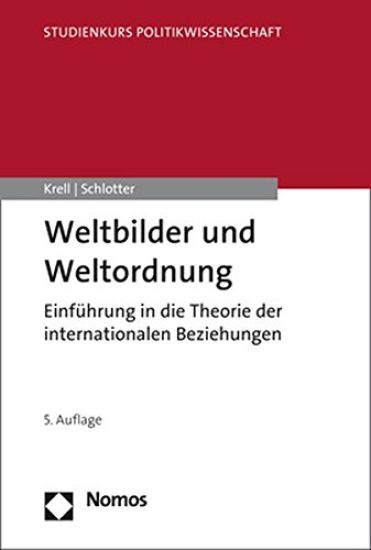 Weltbilder Und Weltordnung: Einfuhrung in Die Theorie Der Internationalen Beziehungen
