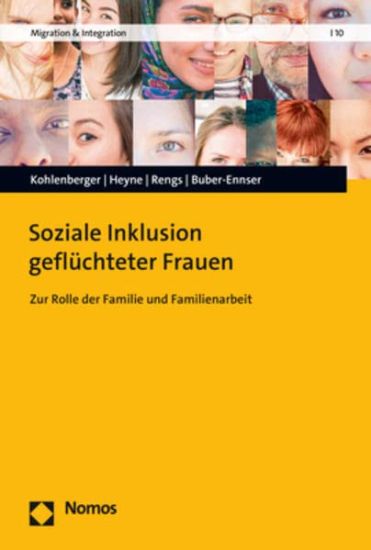 Soziale Inklusion Gefluchteter Frauen: Zur Rolle Der Familie Und Familienarbeit