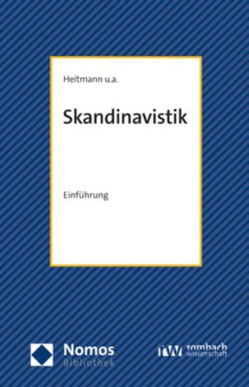 Skandinavistik: Einfuhrung in Die Methoden Einer Literaturwissenschaft
