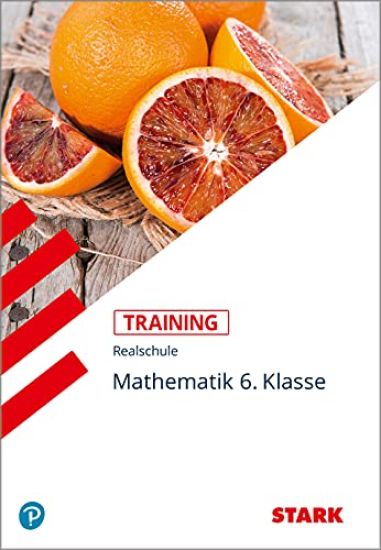 Training Realschule - Mathematik 6. Klasse - Bayern