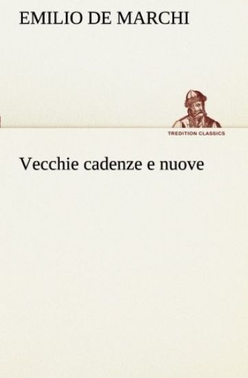 Vecchie cadenze e nuove