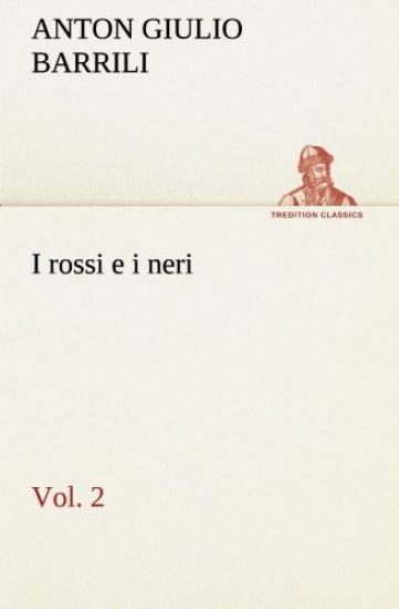 I rossi e i neri, vol. 2