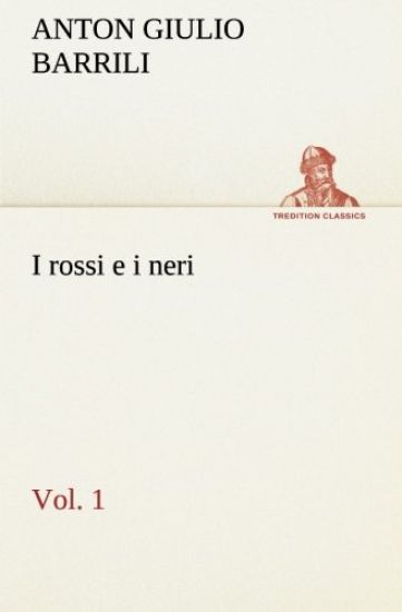 I rossi e i neri, vol. 1