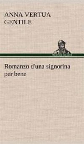 Romanzo d'una signorina per bene