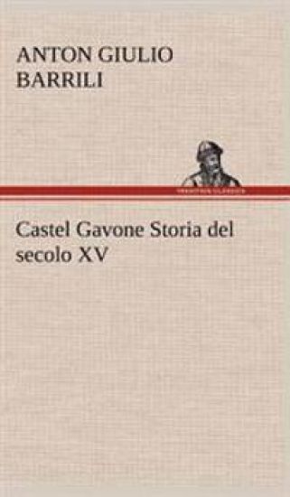 Castel Gavone Storia del secolo XV