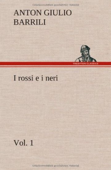 I rossi e i neri, vol. 1