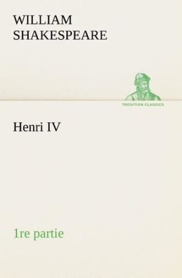 Henri IV (1re partie)