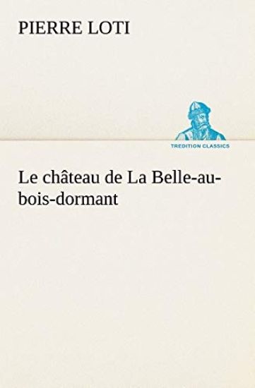 Le château de La Belle-au-bois-dormant