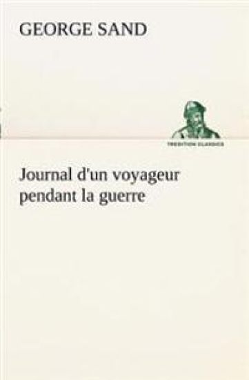 Journal d'un voyageur pendant la guerre