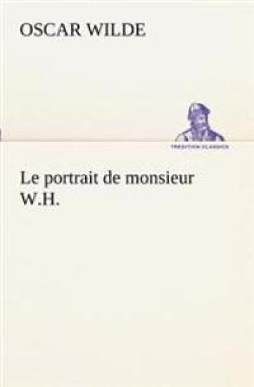 Le portrait de monsieur W.H.