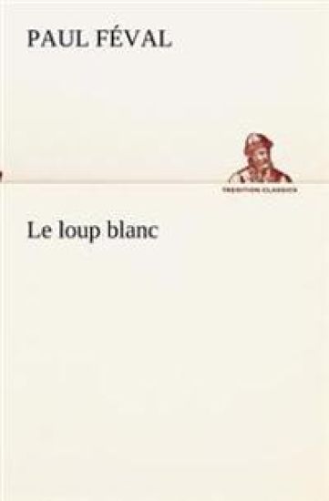 Le loup blanc