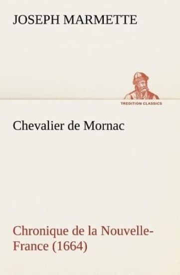 Chevalier de Mornac Chronique de la Nouvelle-France (1664)