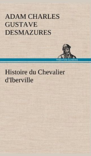 Histoire du Chevalier d'Iberville