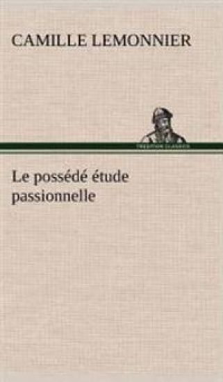Le possédé étude passionnelle