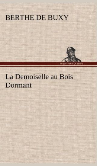 La Demoiselle au Bois Dormant
