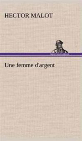 Une femme d'argent