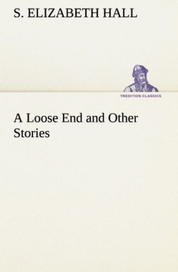 A Loose End and Other Stories