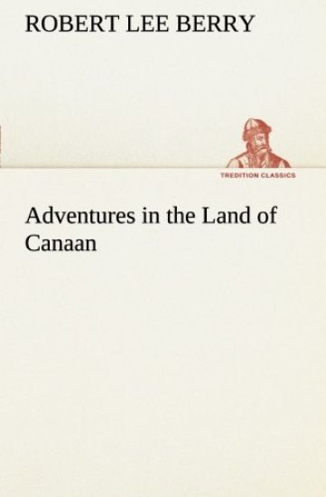 Adventures in the Land of Canaan