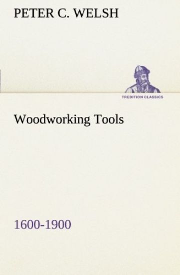 Woodworking Tools 1600-1900
