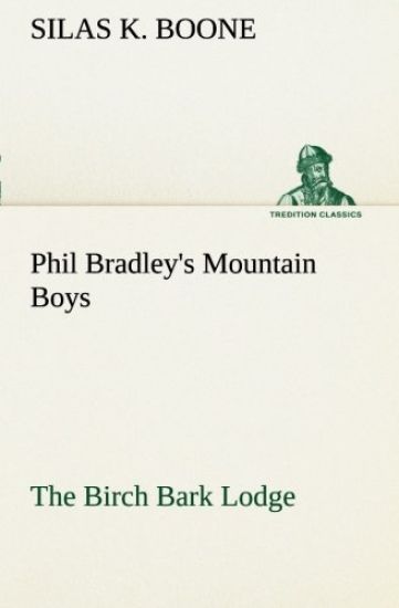 Phil Bradley's Mountain Boys The Birch Bark Lodge