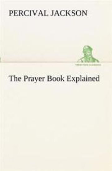 The Prayer Book Explained