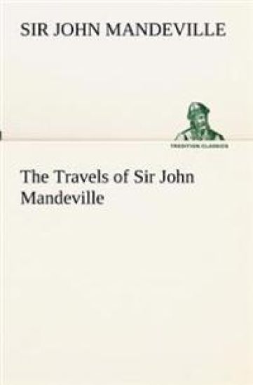 The Travels of Sir John Mandeville