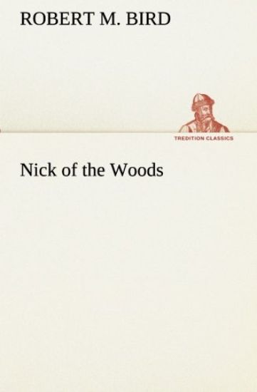 Nick of the Woods