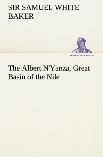 The Albert N'Yanza, Great Basin of the Nile