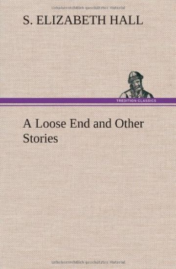A Loose End and Other Stories